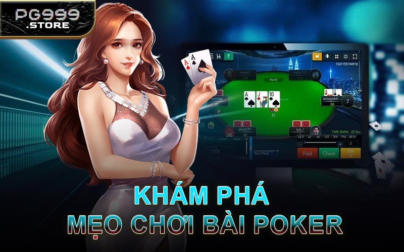 Khám Phá Mẹo Chơi Bài Poker