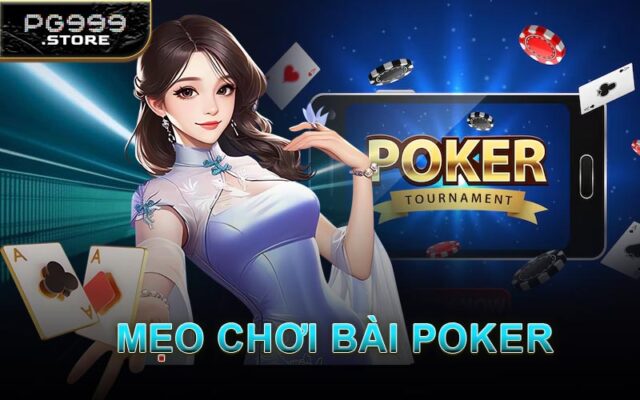 Mẹo Chơi Bài Poker