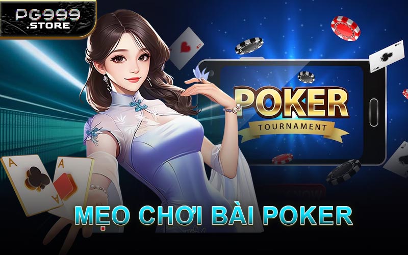 Mẹo Chơi Bài Poker
