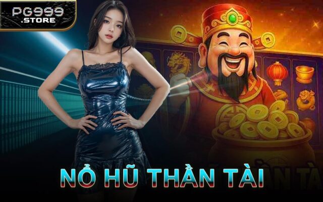 Nổ Hũ Thần Tài