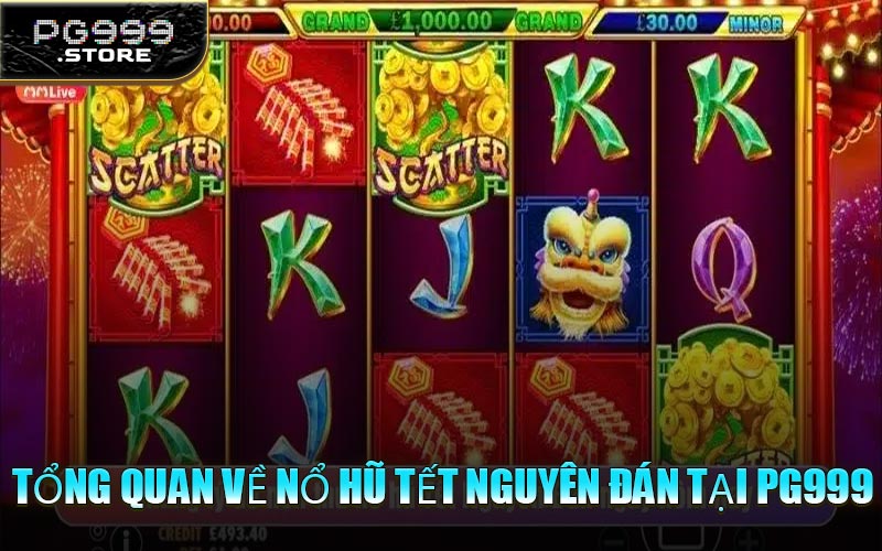 Tổng Quan Về Nổ Hũ Tết Nguyên Đán Tại PG999