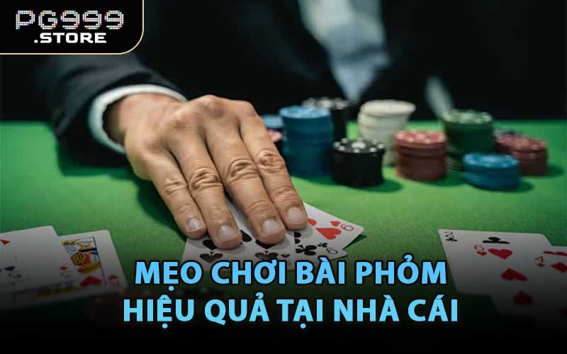 Mẹo Chơi Bài Phỏm Hiệu Quả Tại Nhà Cái