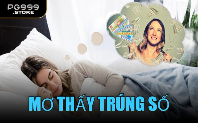 Mơ Thấy Trúng Số
